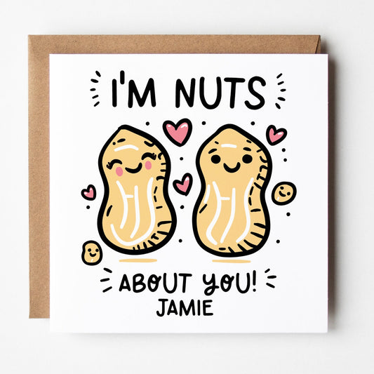 I'm Nuts About You Card • Personalised Funny Anniversary Card • Funny Love You Card •