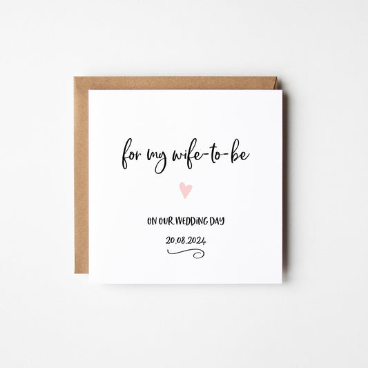 Wife To Be Wedding Card • Personalised Wife Wedding Card • Card for my Wife-to-be on our Wedding Day •