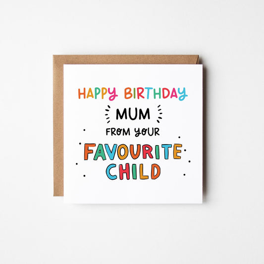 Birthday Card For Mum From Your Favourite Child • Funny Card For Mum • Funny Card For Dad •