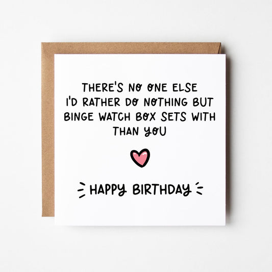 Funny Birthday Card • Binge Watch Box Sets • Romantic Birthday Card • Card For Husband • Card For Wife • Boyfriend  • Girlfriend • Fiance